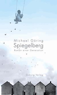 Spiegelberg - Michael Göring - E-Book