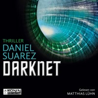 DARKNET - Daniel Suarez - E-Book + Hörbuch