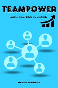 Teampower! - Marcos Schneider - E-Book