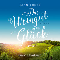 Das Weingut zum Glück (Ungekürzt) - Linn Greve - Hörbuch