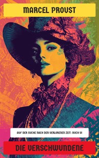 Die Verschwundene - Marcel Proust - E-Book