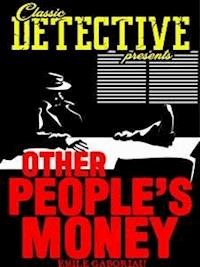 Other People's Money - Emile Gaboriau - E-Book