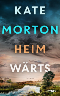 Heimwärts - Kate Morton - E-Book