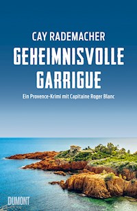 Geheimnisvolle Garrigue - Cay Rademacher - E-Book + Hörbuch