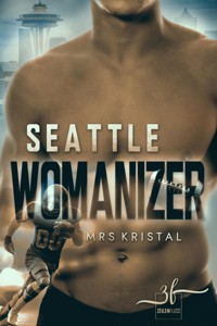 Seattle Womanizer - Mrs Kristal - E-Book