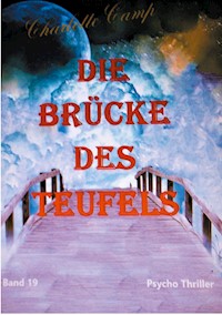 Die Brücke des Teufels - Charlotte Camp - E-Book