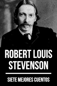 7 mejores cuentos de Robert Louis Stevenson - Robert Louis Stevenson - E-Book