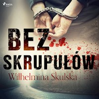 Bez skrupułów - Wilhelmina Skulska - Hörbuch