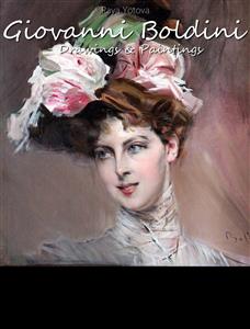 Giovanni Boldini: Drawings & Paintings (Annotated) - Raya Yotova - E-Book