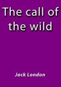The call of the wild - Jack London - E-Book