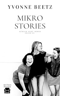 MikroStories - Yvonne Beetz - E-Book