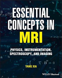 Essential Concepts in MRI - Yang Xia - E-Book