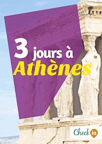 3 jours à Athènes - Nelly Collet - E-Book