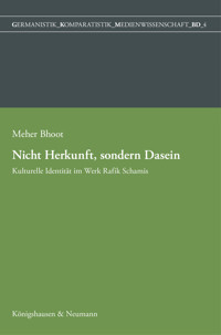 Nicht Herkunft, sondern Dasein - Meher Bhoot - E-Book
