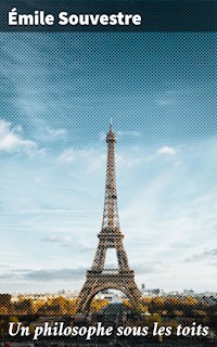Un philosophe sous les toits - Emile Souvestre - E-Book