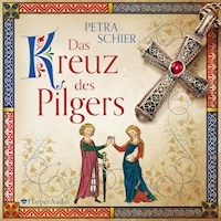 Das Kreuz des Pilgers (ungekürzt) - Petra Schier - Hörbuch