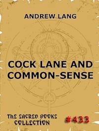 Cock Lane And Common-Sense - Andrew Lang - E-Book