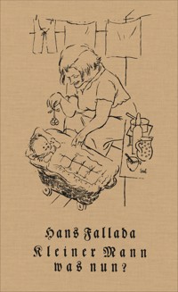 Kleiner Mann – was nun? - Hans Fallada - E-Book