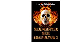 Verfechter der Subkultur II - Lorcan Störtebehk - E-Book