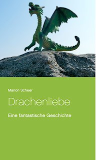Drachenliebe - Marion Scheer - E-Book