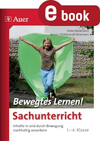 Bewegtes Lernen Sachunterricht - Heike Beckmann - E-Book