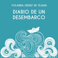 Diario de un desembarco - Yolanda Saenz de Tejada - Hörbuch