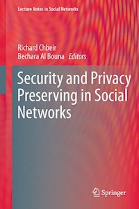 Security and Privacy Preserving in Social Networks - - E-Book