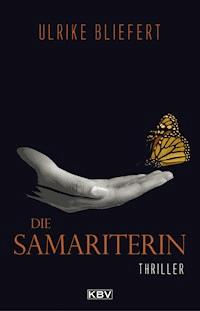 Die Samariterin - Ulrike Bliefert - E-Book