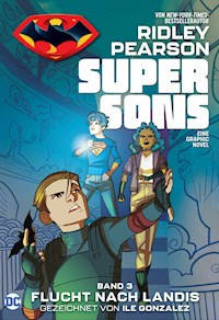 Super Sons - Bd. 3 (von 3): Flucht nach Landis - Ridley Pearson - E-Book