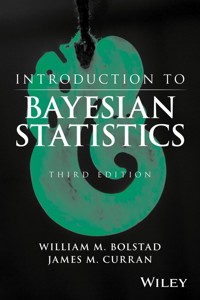 Introduction to Bayesian Statistics - William M. Bolstad - E-Book