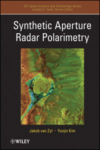 Synthetic Aperture Radar Polarimetry - Jakob J. van Zyl - E-Book