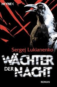 Wächter der Nacht - Sergej Lukianenko - E-Book