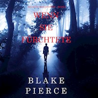 Wenn Sie Fürchtete (Ein Kate Wise Mystery – Buch 6) - Blake Pierce - Hörbuch