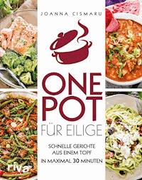 One Pot für Eilige - Joanna Cismaru - E-Book