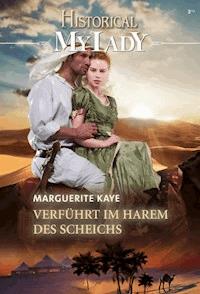 Verführt im Harem des Scheichs - Marguerite Kaye - E-Book