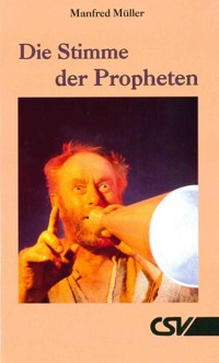 Die Stimme der Propheten - Manfred Müller - E-Book