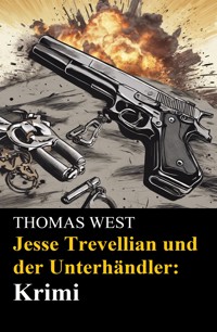 Jesse Trevellian und der Unterhändler: Krimi - Thomas West - E-Book
