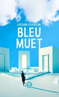 Bleu muet - Luciano Cavallini - E-Book