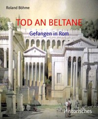 TOD AN BELTANE - Roland Böhme - E-Book
