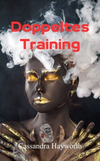 Doppeltes Training - Cassandra Hayworth - E-Book