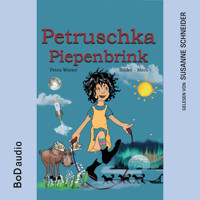 Petruschka Piepenbrink - Ein magisches Abenteuerbuch für Kinder ab 6 Jahren (Ungekürzt) - Petra Winter - Hörbuch