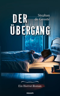 Der Übergang - Stephan de Groote - E-Book