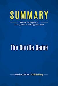 Summary: The Gorilla Game - BusinessNews Publishing - E-Book