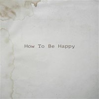 How To Be Happy - nosorrow - E-Book