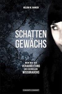 Schattengewächs - Helena W. Ranken - E-Book