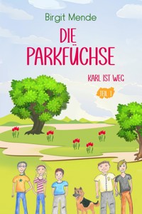 Die Parkfüchse - Birgit Mende - E-Book