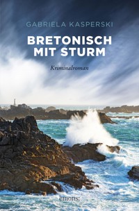 Bretonisch mit Sturm - Gabriela Kasperski - E-Book + Hörbuch
