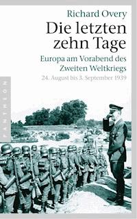 Die letzten zehn Tage - Richard Overy - E-Book