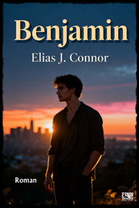 Benjamin (Deutsche Version) - Elias J. Connor - E-Book