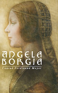 Angela Borgia - Conrad Ferdinand Meyer - E-Book